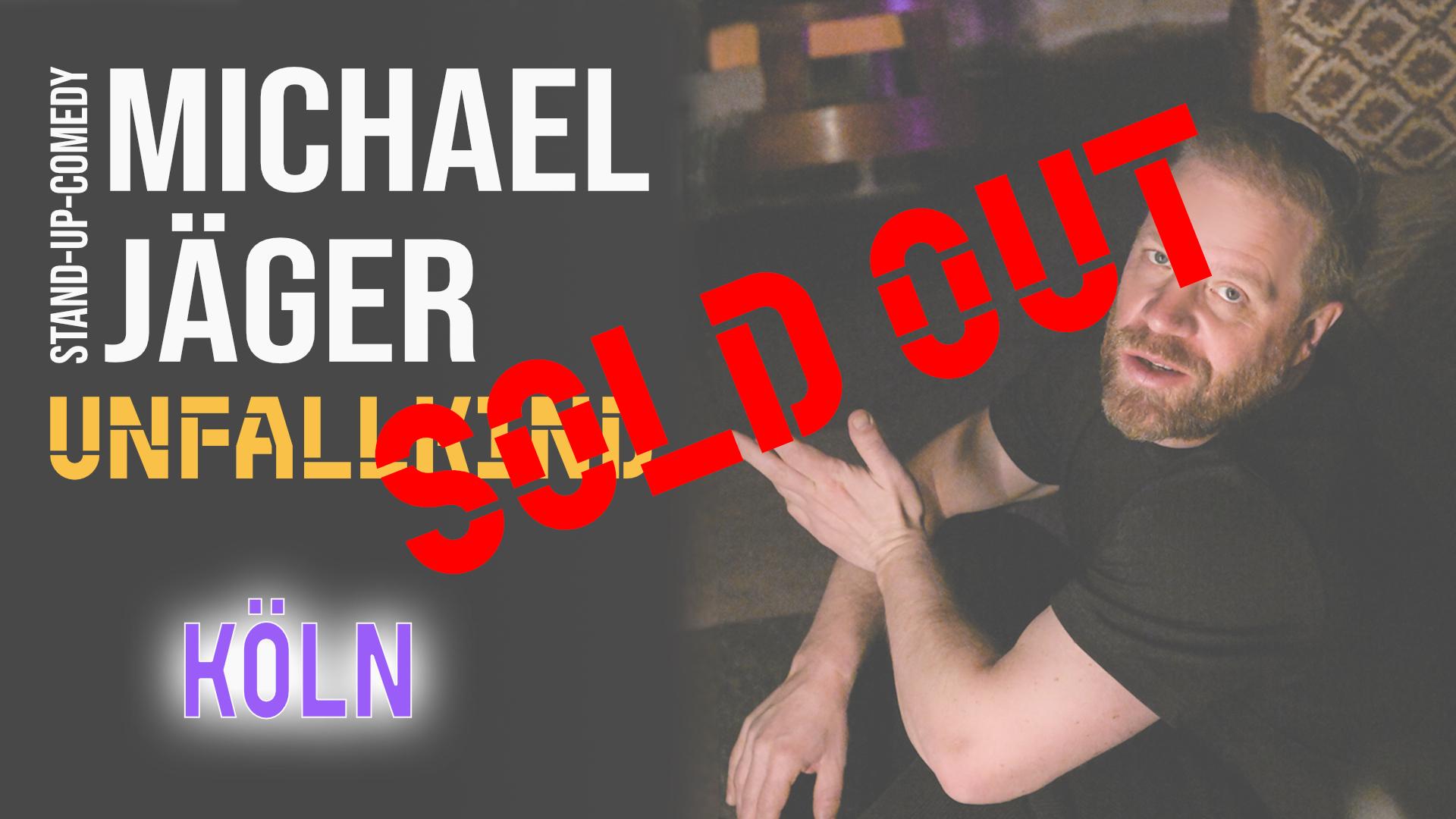 Michael Jäger - Unfallkind (Köln) - Live in Köln