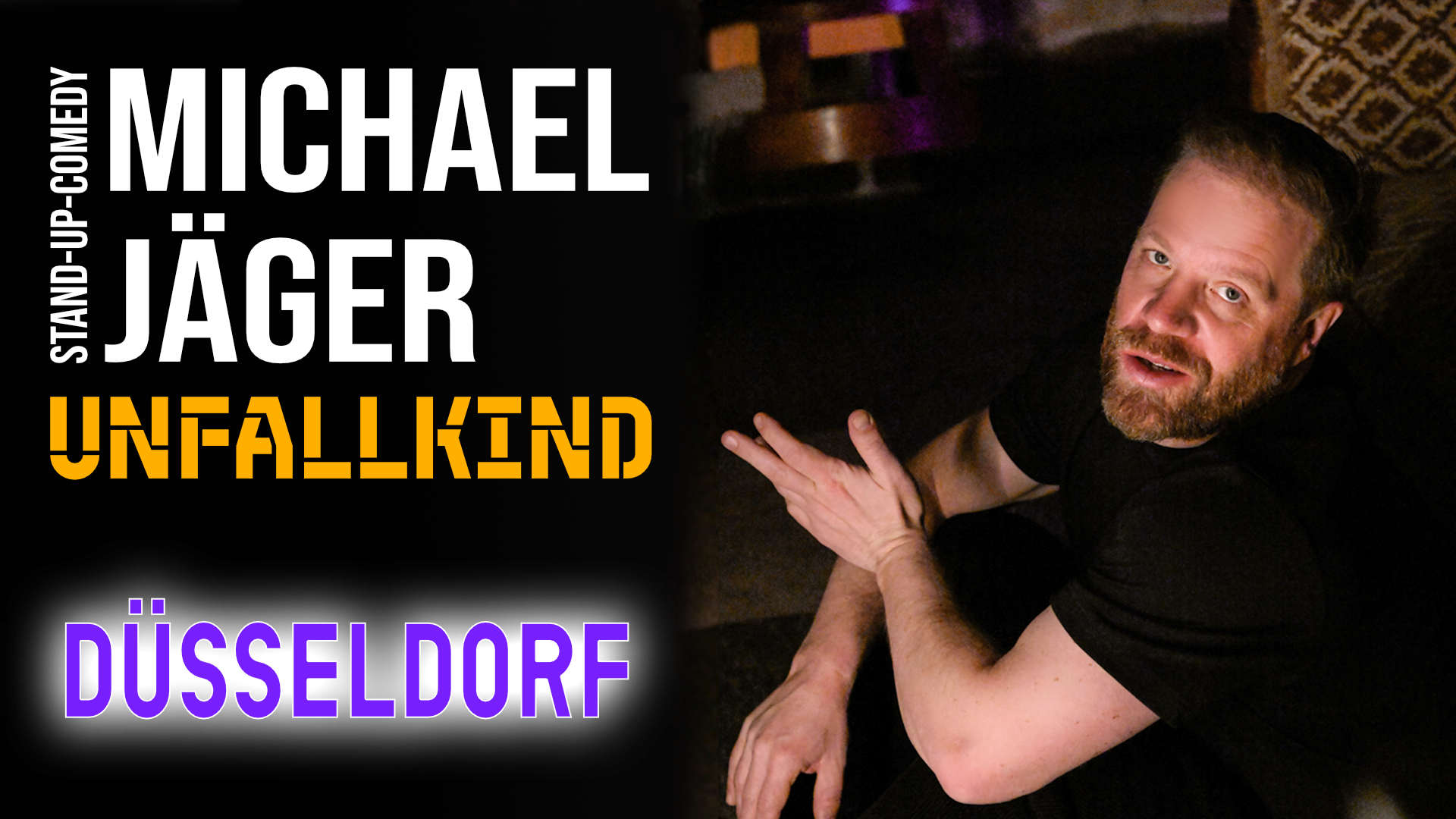 Michael Jäger - Unfallkind (Düsseldorf) - Live in Düsseldorf